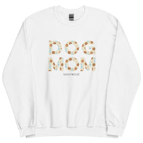 Dog Mom Sweatshirt (Dreams Crumb True)