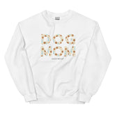 Dog Mom Sweatshirt (Dreams Crumb True)